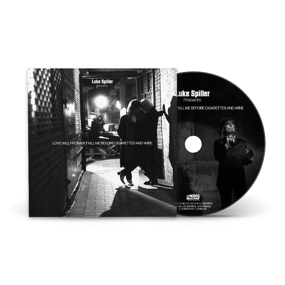 Luke Spiller - Love Will Probably Kill Me Before Cigarettes And Wine CD
