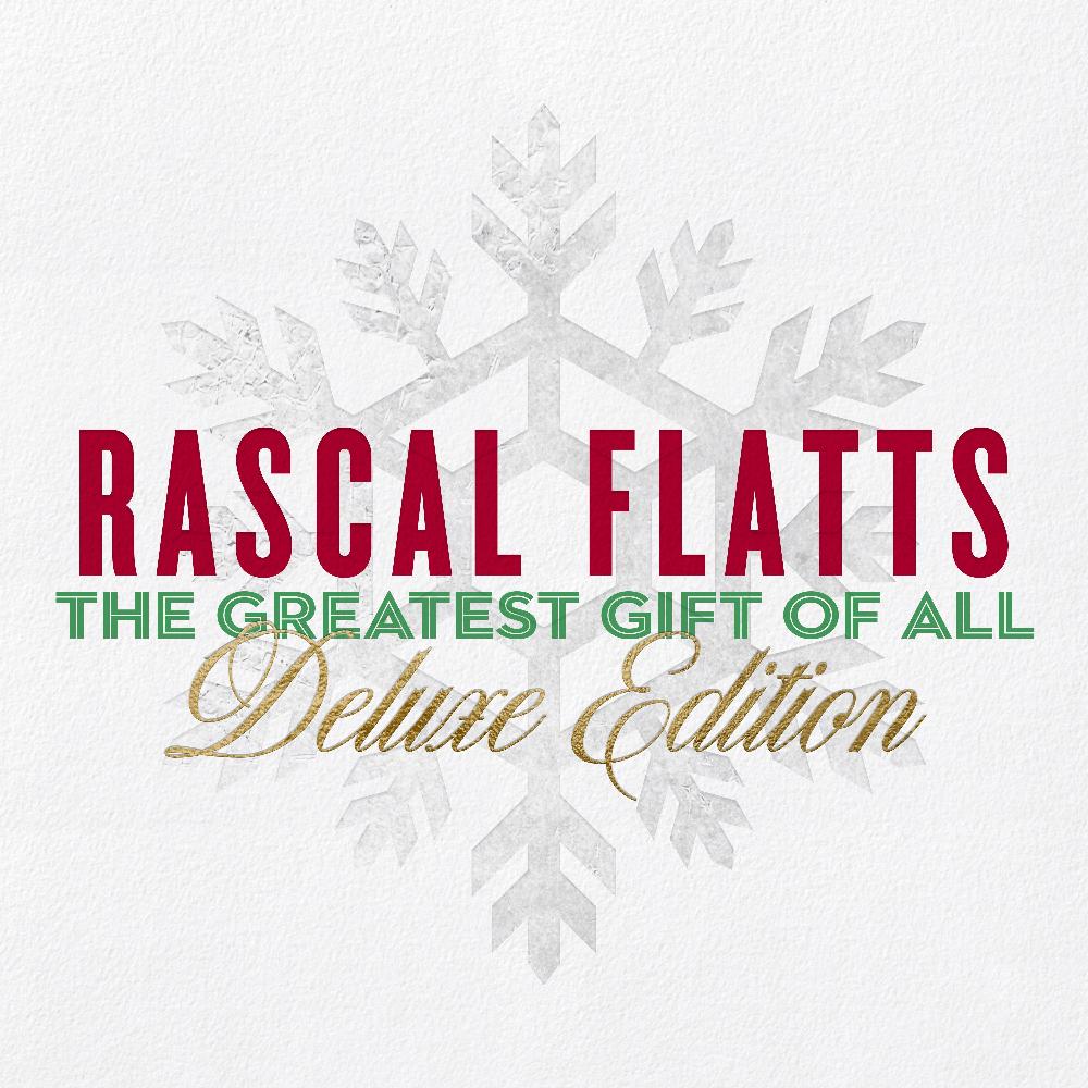 Rascal Flatts - The Greatest Gift Of All (Deluxe) Digital Album