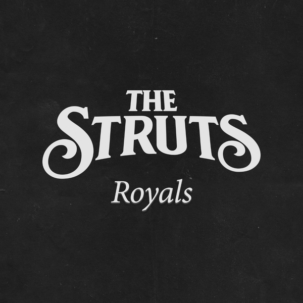 The Struts Royals Digital MultiSingle Big Machine Label Group