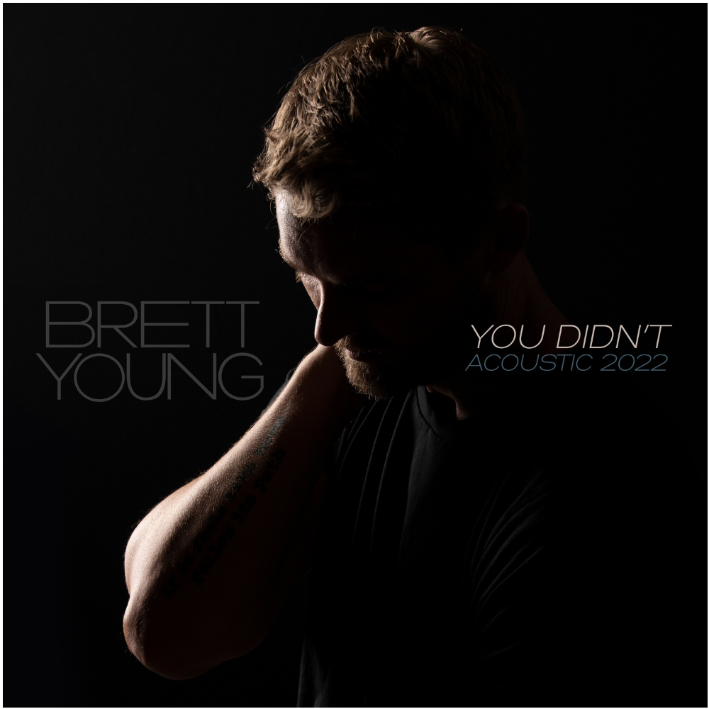 Brett Young - You Didn't (Acoustic 2022) Digital Album