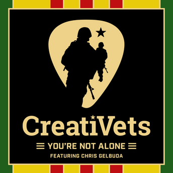 CreatiVets - You're Not Alone (ft. Chris Gelbuda) Digital Single