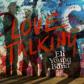Eli Young Band - Love Talking Digital Single