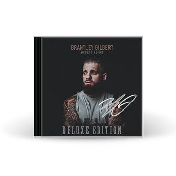 Brantley Gilbert - So Help Me God (Deluxe Edition) Signed CD