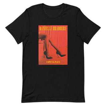 Danielle Bradberry - A Special Place Legs T-Shirt
