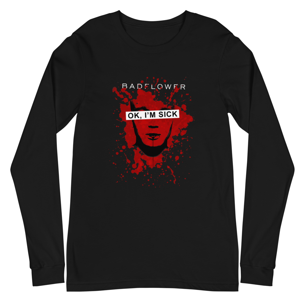Ok, I'm Sick Anniversary Unisex Long Sleeve T-Shirt
