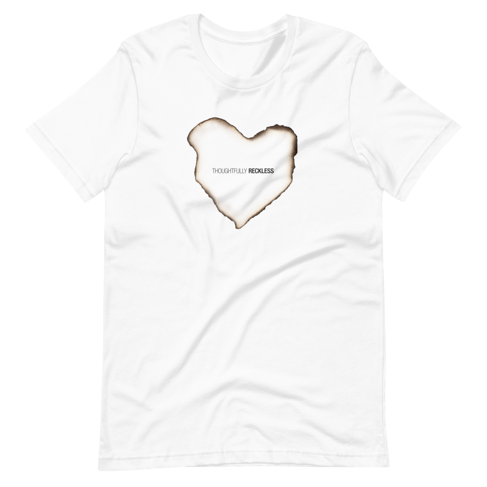 Thoughtfully Reckless White T-Shirt