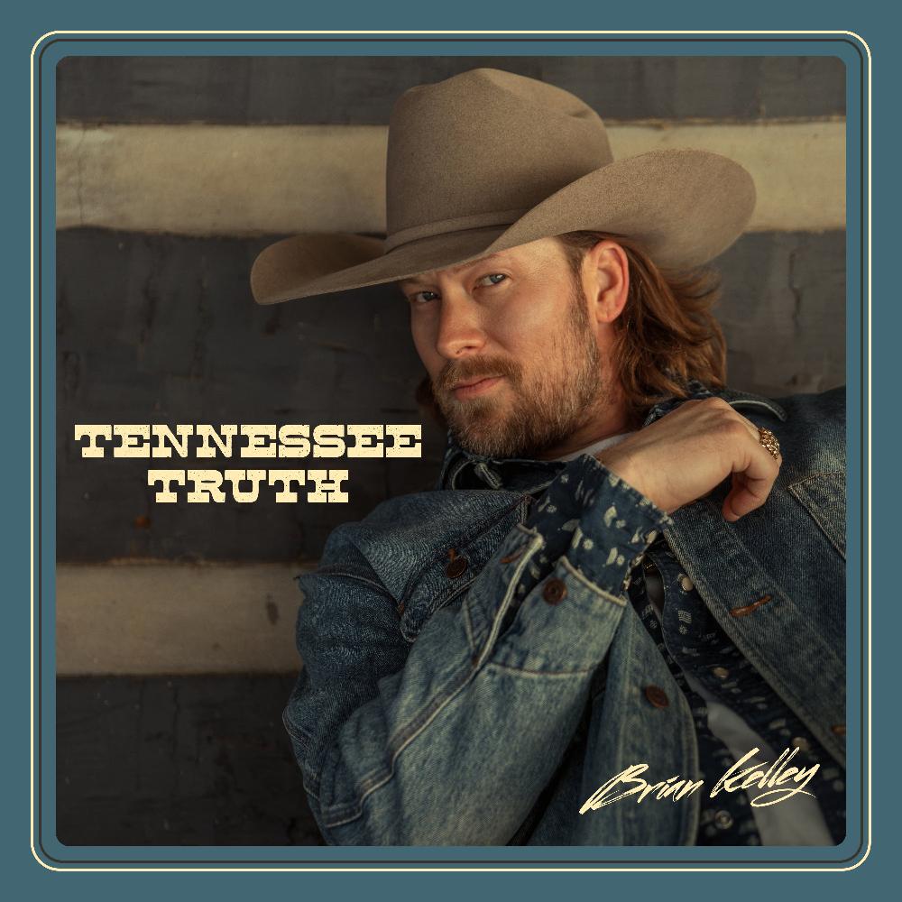 Brian Kelley - Tennessee Truth (Deluxe) Digital Album