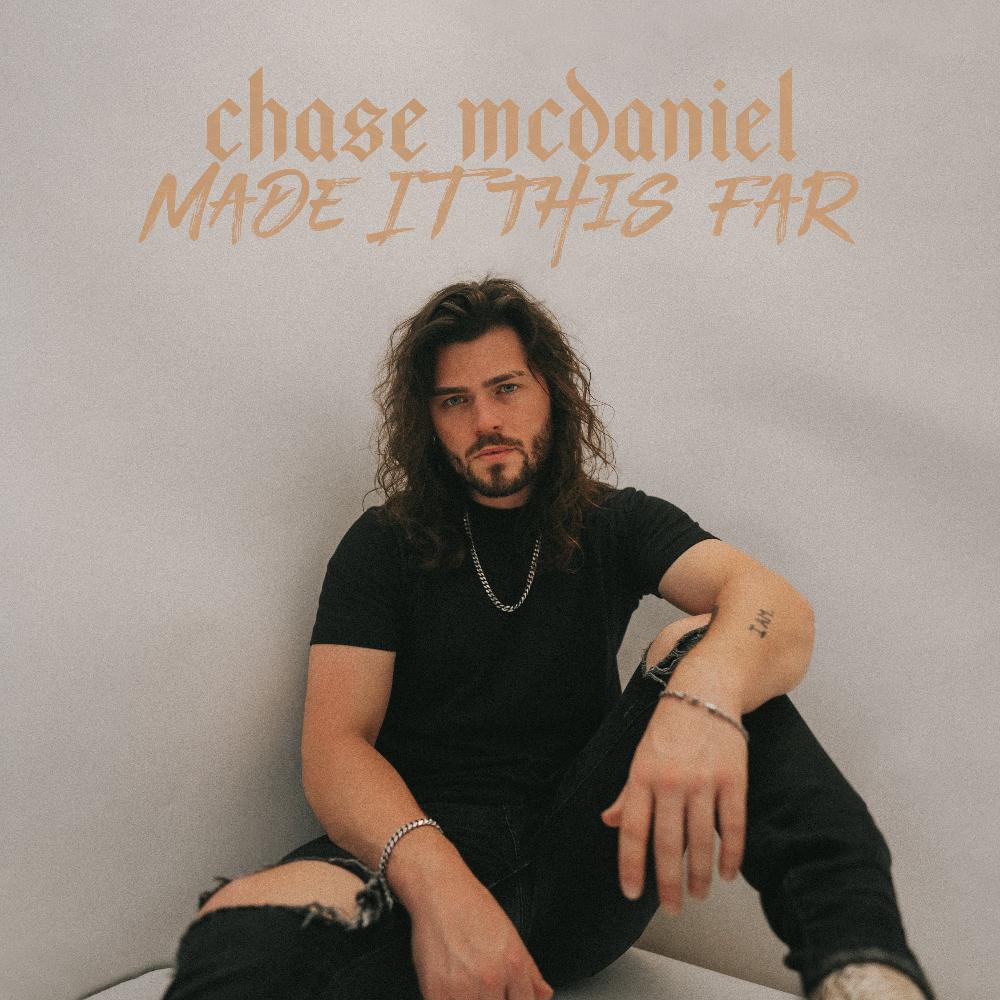 Chase McDaniel - Made It This Far Digital Multi-Single