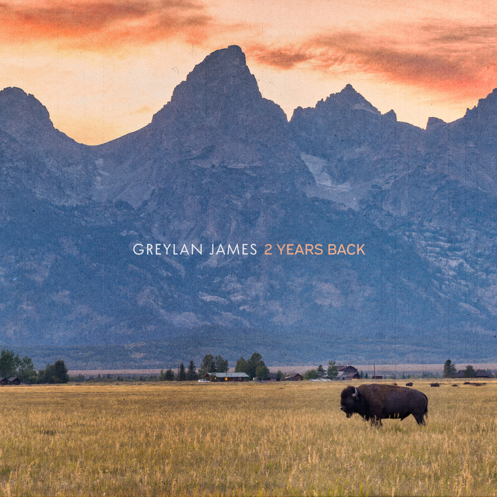 Greylan James - 2 Years Back Digital Single