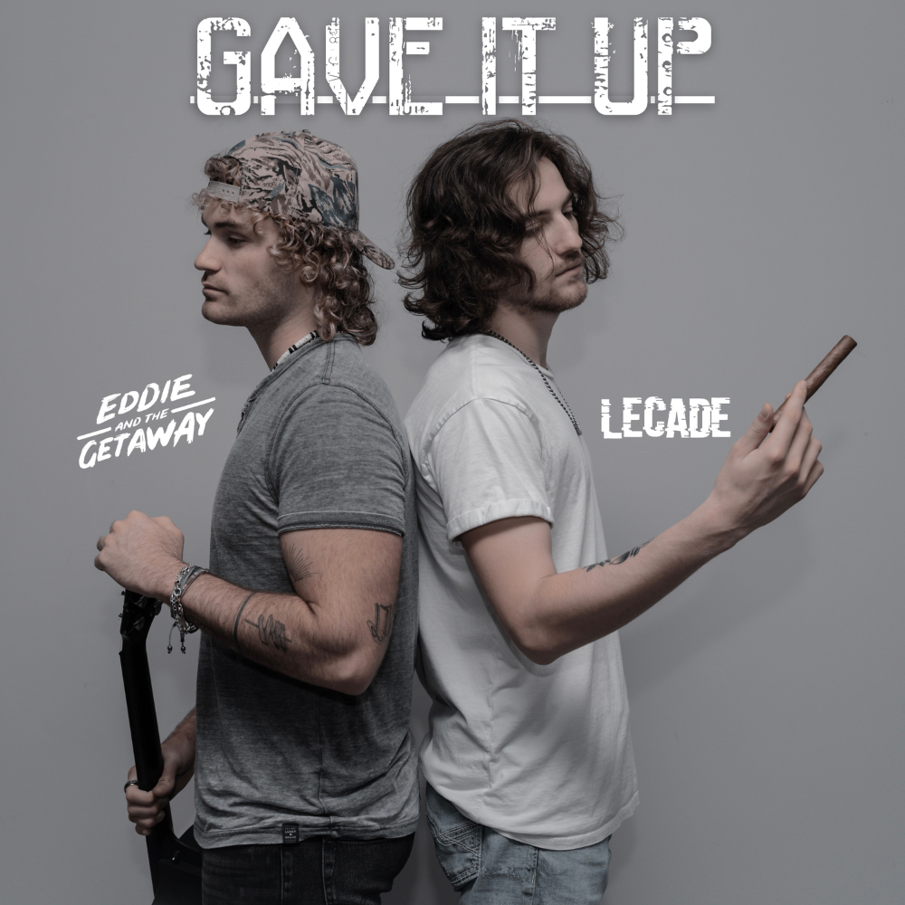 LECADE, Eddie And The Getaway - Gave It Up Digital Single