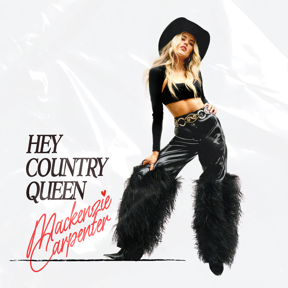 Mackenzie Carpenter - Hey Country Queen Digital Album