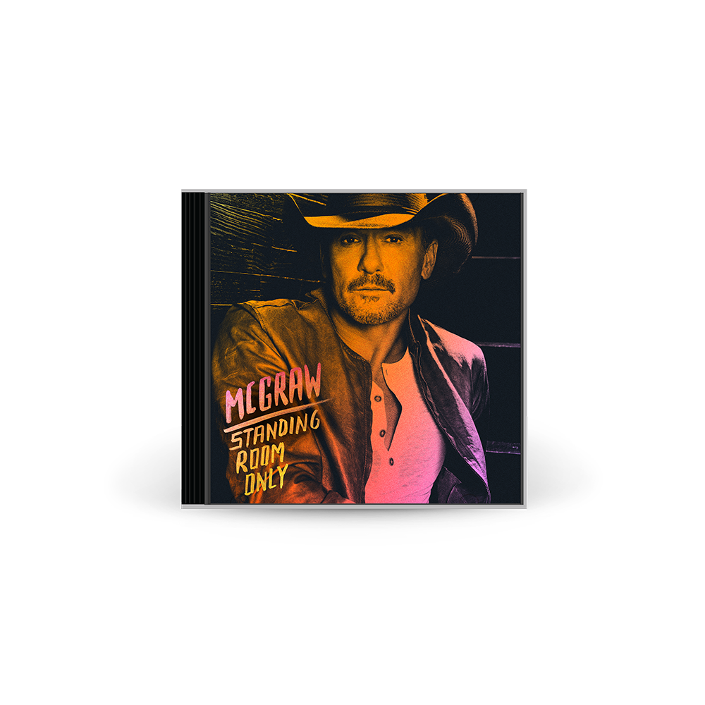 Tim McGraw Standing Room Only CD Big Machine Label Group Official Store Tim McGraw Standing Room Only CD Big Machine Label Group Official Store