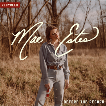 Mae Estes - Before the Record (Recycled) Digital Album
