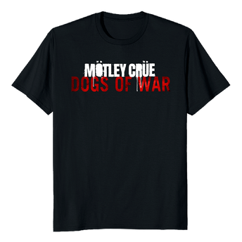 Motley Crue - Dogs of War T-Shirt - Black