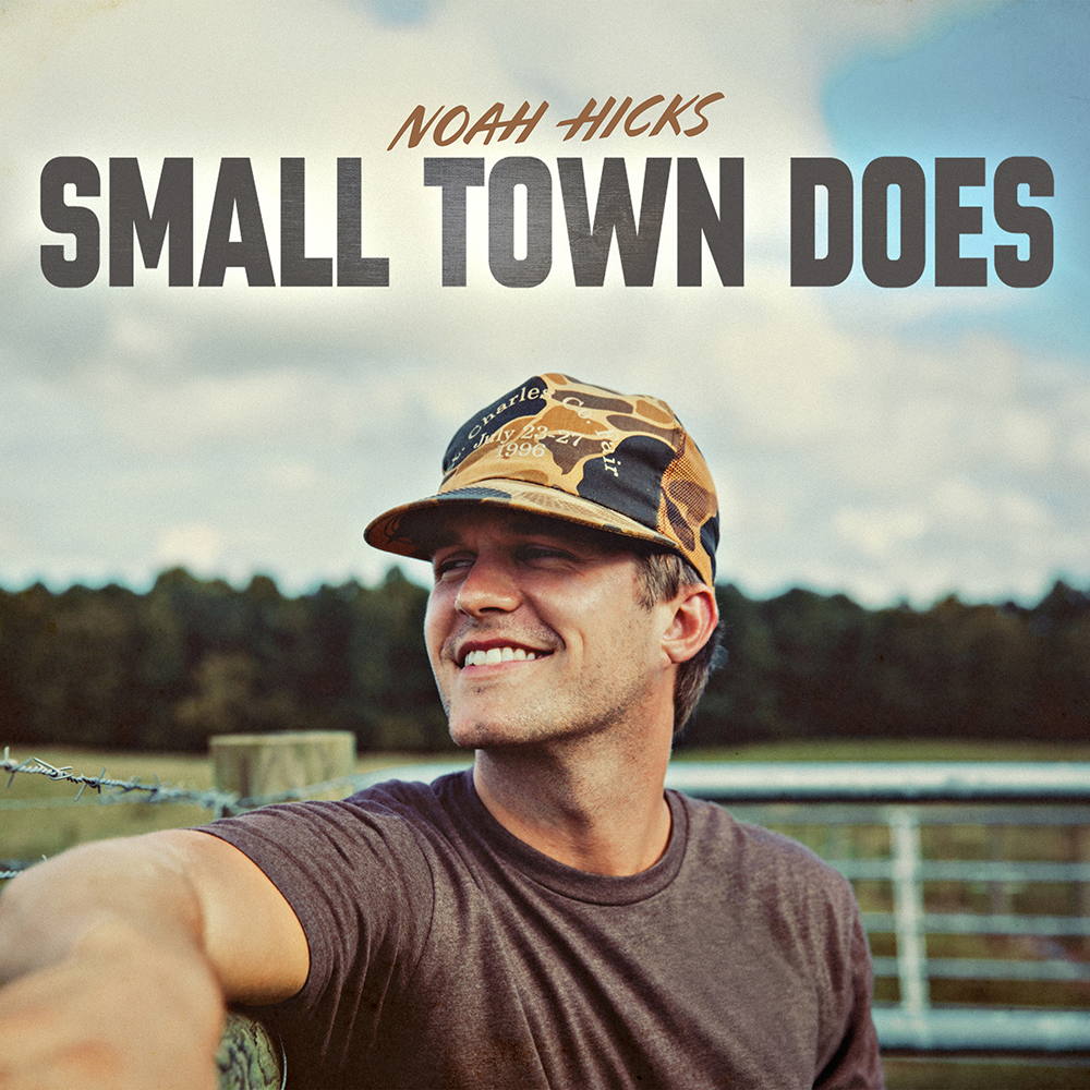 Noah Hicks - Small Town Digital Album