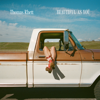 Thomas Rhett - Beautiful As You Digital Single