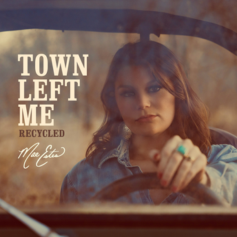 Mae Estes - Town Left Me (Recycled) Digital Multi Single