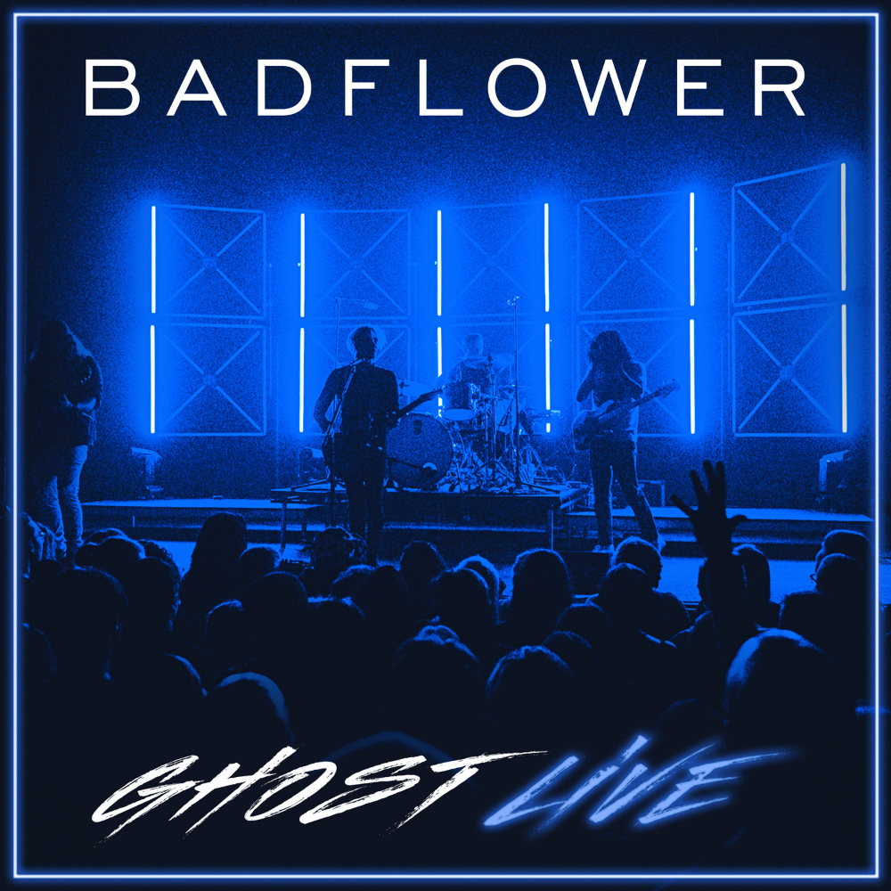 Badflower - Ghost (Live) Digital Single