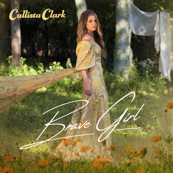 Callista Clark - Brave Girl Digital Single