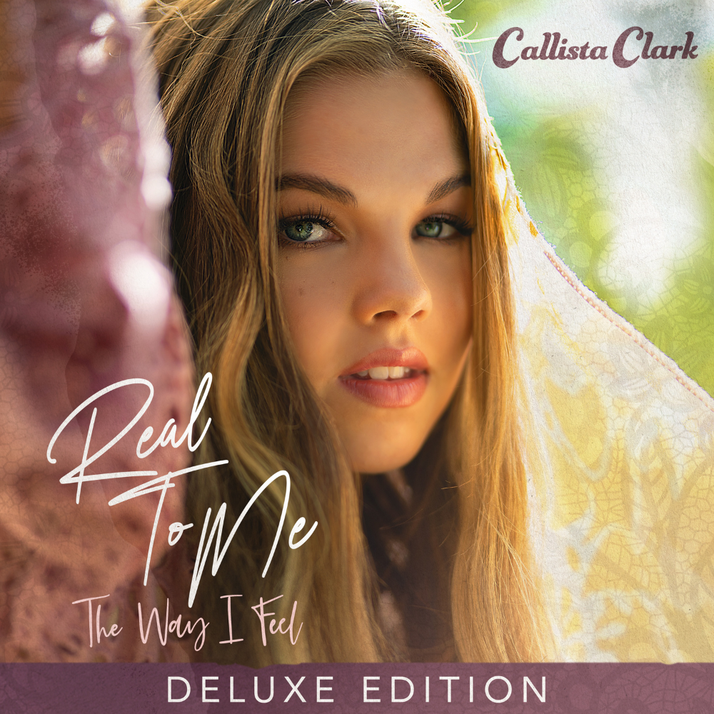 Callista Clark - Real To Me: The Way I Feel (Deluxe Edition) Digital Album