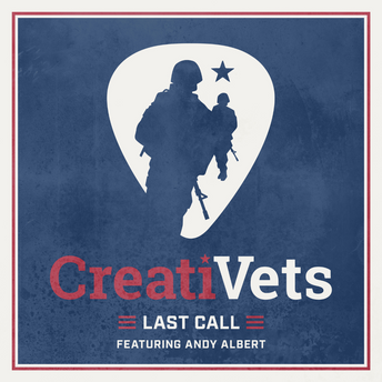 CreatiVets - Last Call (ft. Andy Albert) Digital Single