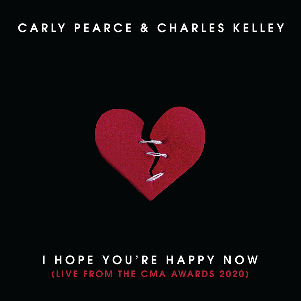 I Hope You're Happy Now (Live w/ Charles Kelley) Digital Single