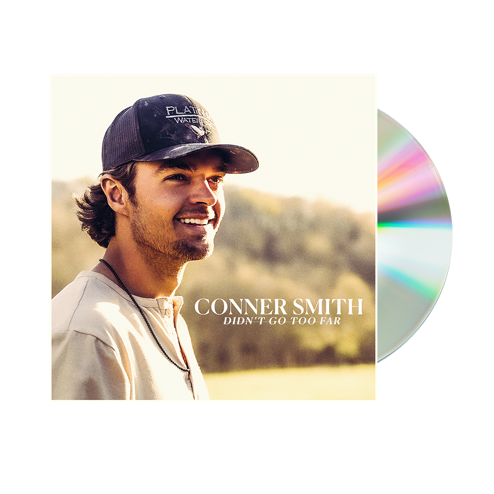 Conner Smith - Didn't Go Too Far CD