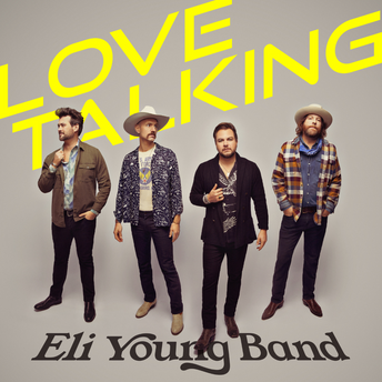 Eli Young Band - Love Talking Digital Album