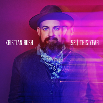 Kristian Bush - 52 | This Year Digital Album