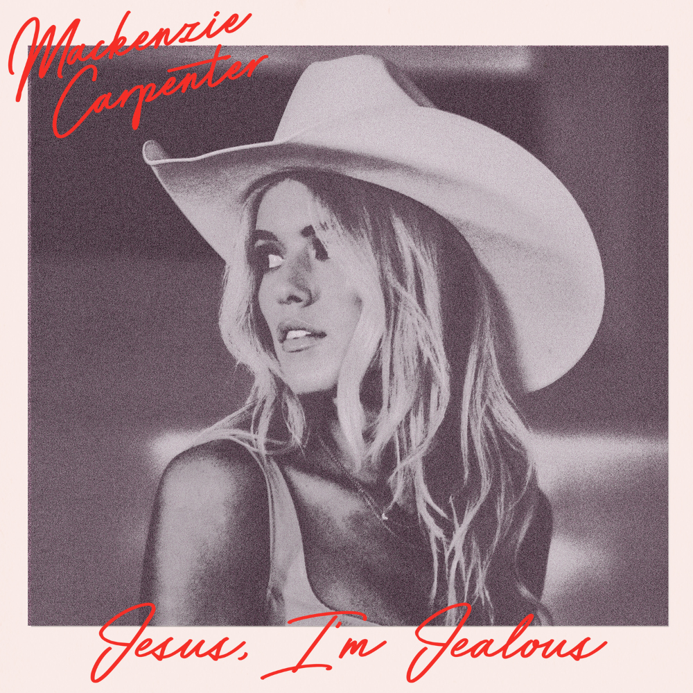 Mackenzie Carpenter - Jesus, I’m Jealous Digital Single