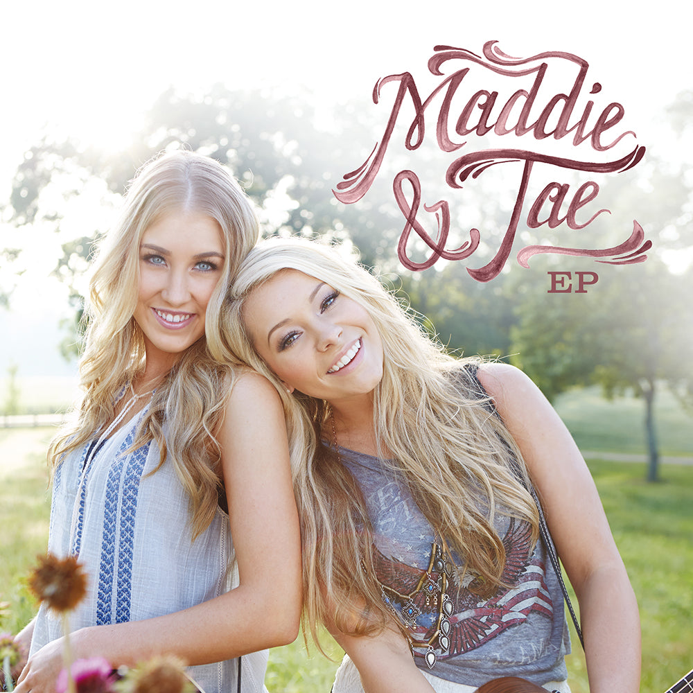 Maddie & Tae Digital EP