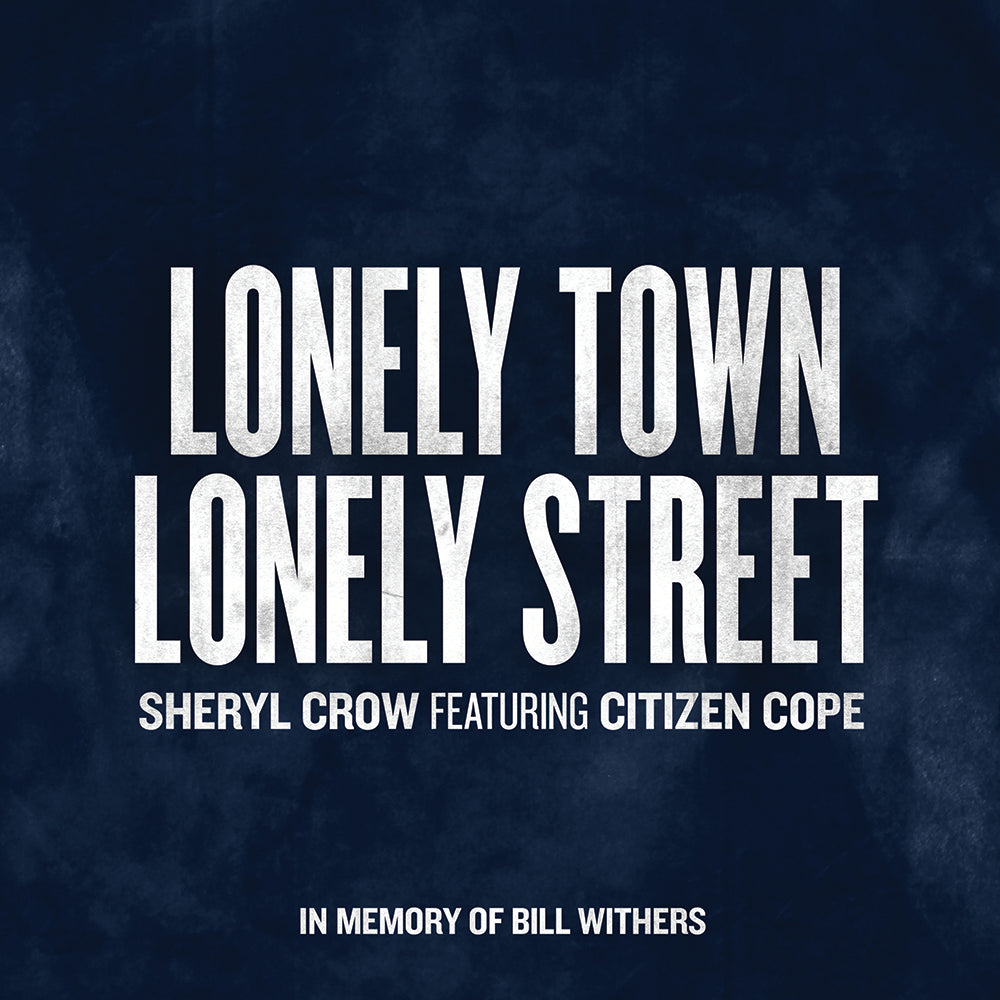 Lonely Town, Lonely Street Digital Single