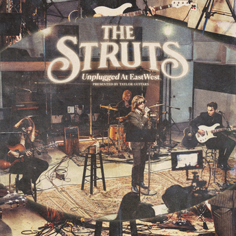 The Struts - Unplugged At EastWest Digital Album