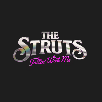 The Struts - Fallin' With Me Digital Single
