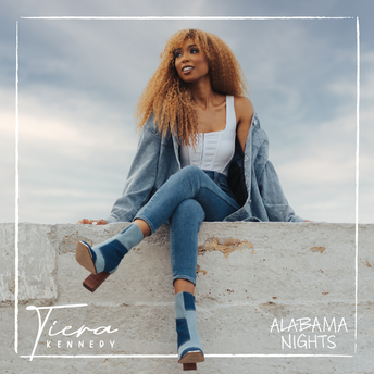 Tiera Kennedy - Alabama Nights Digital Album