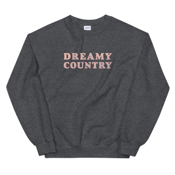 Laci Kaye Booth - Dreamy Country Crewneck - Front